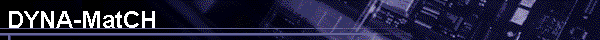 DYNA-MatCH